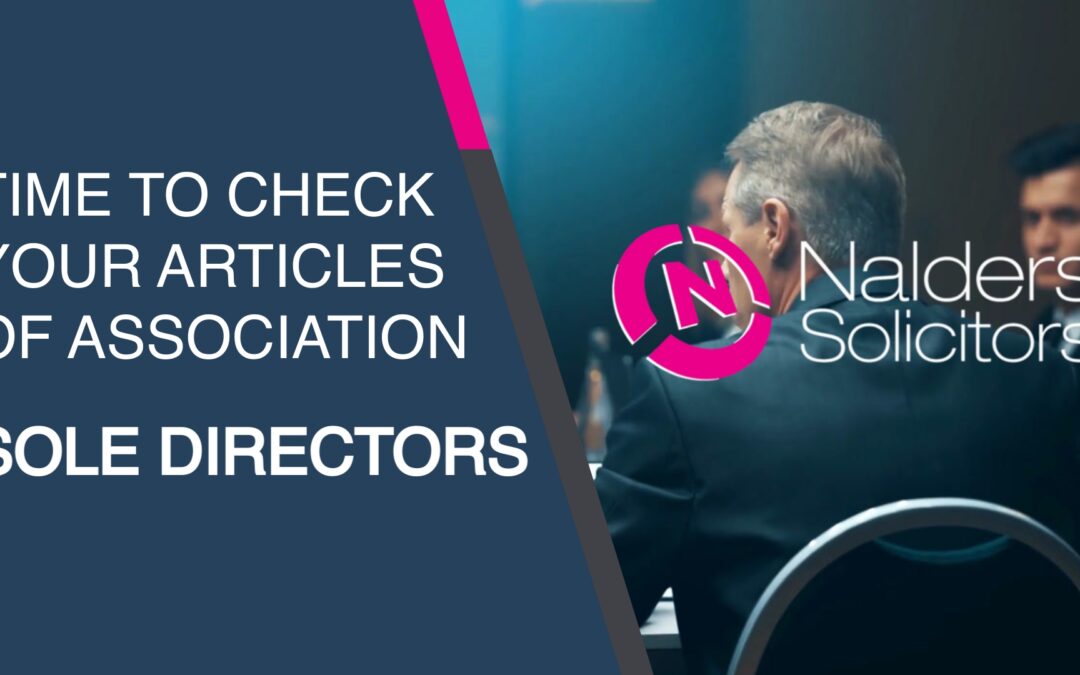 Sole Directors – Time to Check your Articles of Assocation